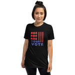 Roe Roe Roe Your Vote Graphic Tee
