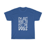 Here to Pet the Dogs Unisex Adult Tee - Alpha Dawg Designs