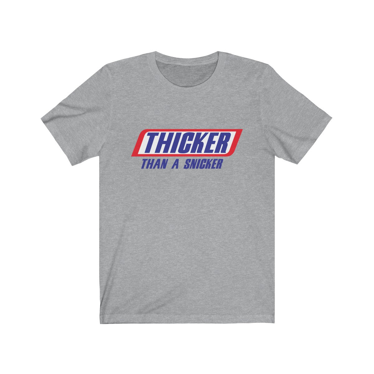 Thicker Than A Snicker Short Sleeve Tee - Alpha Dawg Designs