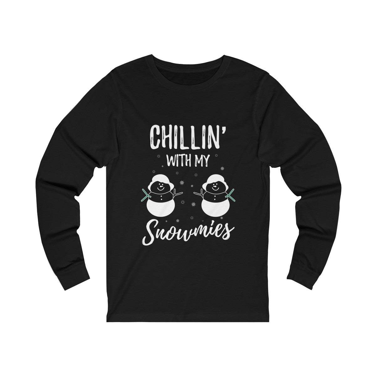 Chillin With My Snowmies Long Sleeve Tee - Alpha Dawg Designs