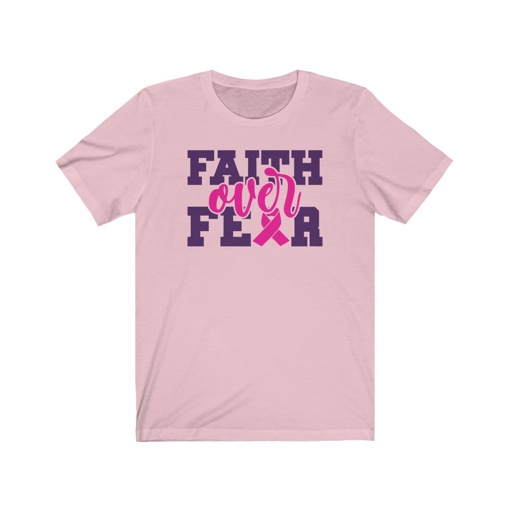 Faith Over Fear | Breast Cancer Awareness T-Shirt