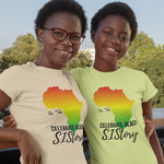 Celebrate Black Sistory Women's Graphic T-Shirt - Alpha Dawg Designs