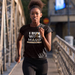 I Run With Maud | Justice For Ahmaud Arbery T-Shirt - Alpha Dawg Designs