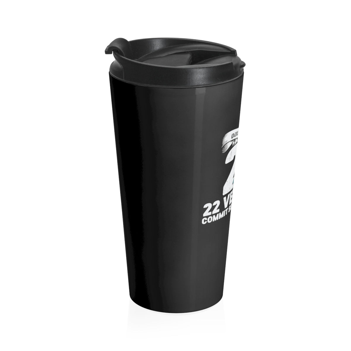 Don't Forget the 22 Stainless Steel Travel Mug - Alpha Dawg Designs
