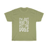 Here to Pet the Dogs Unisex Adult Tee - Alpha Dawg Designs