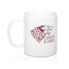 Game of Thrones - Coffee is Here Mug 11oz - Alpha Dawg Designs