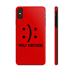 'You Decide' Phone Case - Alpha Dawg Designs