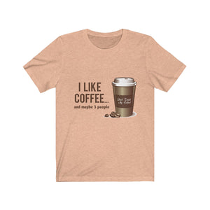 I Like Coffee Unisex Tee - Alpha Dawg Designs