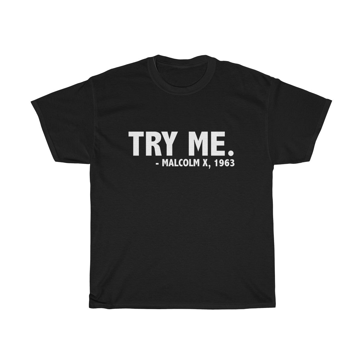 'Try Me' Unisex Graphic T-Shirt - Alpha Dawg Designs