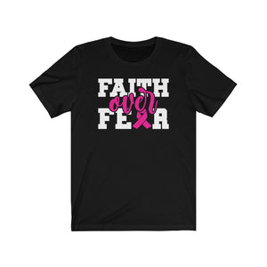 Faith Over Fear | Breast Cancer Awareness T-Shirt