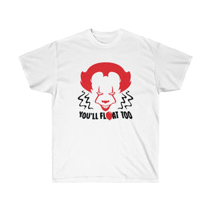 You'll Float Too | Pennywise T-Shirt