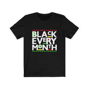 Black Every Month T-Shirt - Alpha Dawg Designs