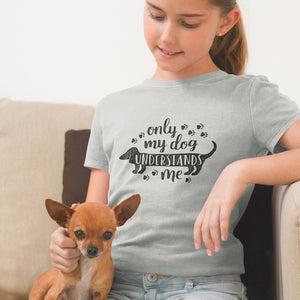 Only My Dog Understands Me Youth T-Shirt - Alpha Dawg Designs