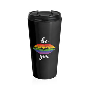 Be You Stainless Steel Travel Mug - Alpha Dawg Designs