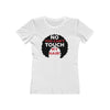 Don't Touch My Hair Women's Tee - Alpha Dawg Designs