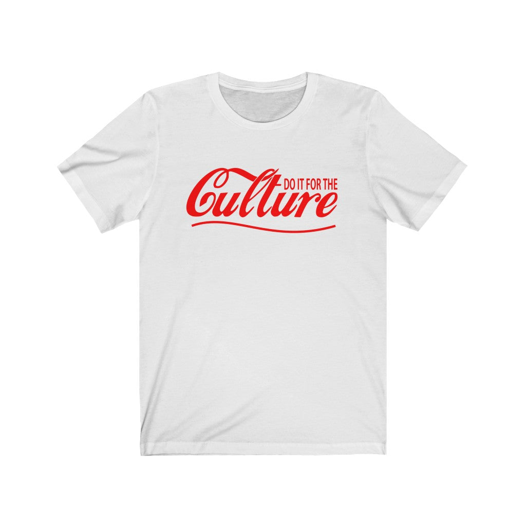 Do It For The Culture Unisex Tee - Alpha Dawg Designs