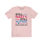 Still Nasty Still Voting T-Shirt | Election 2020