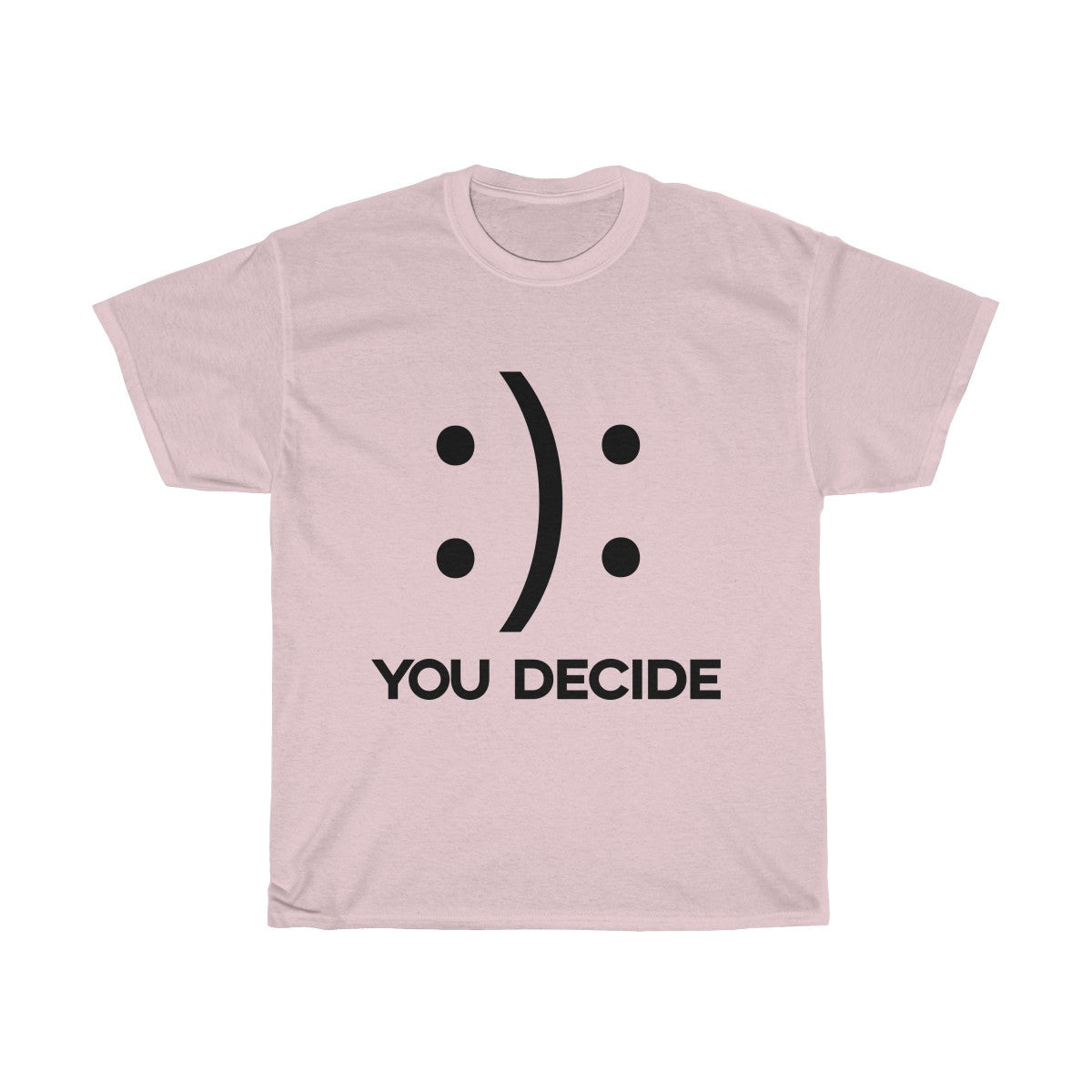 'You Decide' Adult Unisex Tee - Alpha Dawg Designs