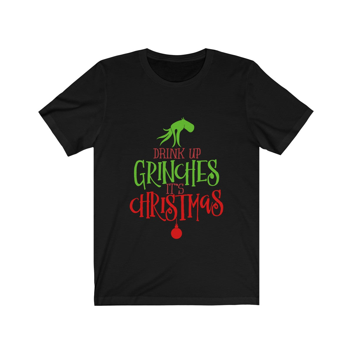 Drink Up Grinches Unisex Tee | Christmas T-Shirt | Holiday Tee - Alpha Dawg Designs