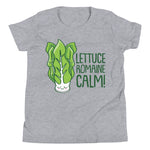 Lettuce Romaine Calm Youth T-Shirt - Alpha Dawg Designs