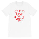 I Love Dogs Unisex T-Shirt - Alpha Dawg Designs