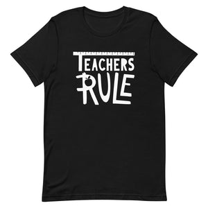 Teachers Rule T-Shirt - Alpha Dawg Designs