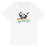 Soul Has No Gender Unisex Tee - Alpha Dawg Designs