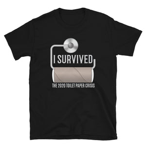 Survived Toilet Paper Crisis Unisex T-Shirt - Alpha Dawg Designs