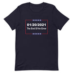 The End of An Error Anti Trump T-Shirt - Alpha Dawg Designs