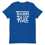 Teachers Rule T-Shirt - Alpha Dawg Designs