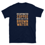 Decaffeinated Coffee Graphic Tee - Alpha Dawg Designs