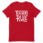 Teachers Rule T-Shirt - Alpha Dawg Designs