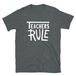 Teachers Rule T-Shirt - Alpha Dawg Designs