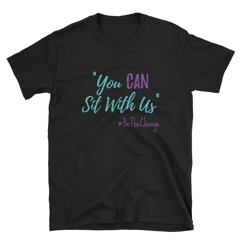 You Can Sit With Us Short-Sleeve Unisex T-Shirt - Alpha Dawg Designs