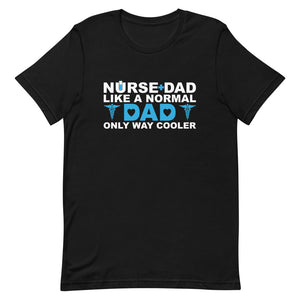 Nurse Dad T-Shirt - Alpha Dawg Designs