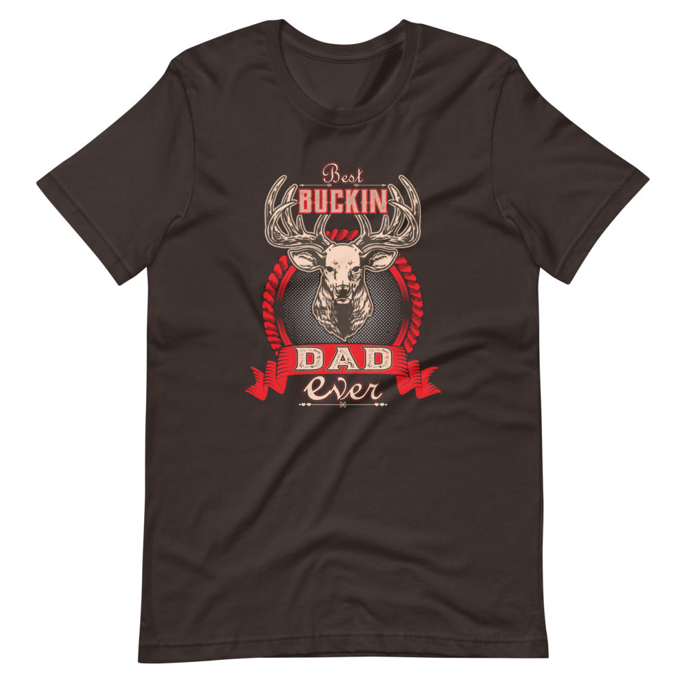 Best Buckin' Dad Ever T-Shirt - Alpha Dawg Designs