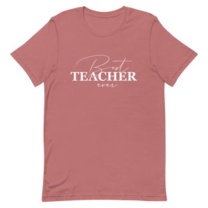 Best Teacher Ever T-Shirt - Alpha Dawg Designs