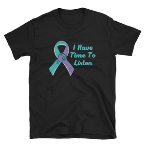 I Have Time To Listen Unisex T-Shirt - Alpha Dawg Designs