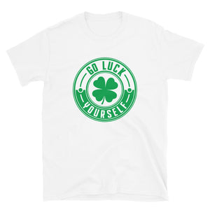 Go Luck Yourself Short-Sleeve Unisex T-Shirt - Alpha Dawg Designs